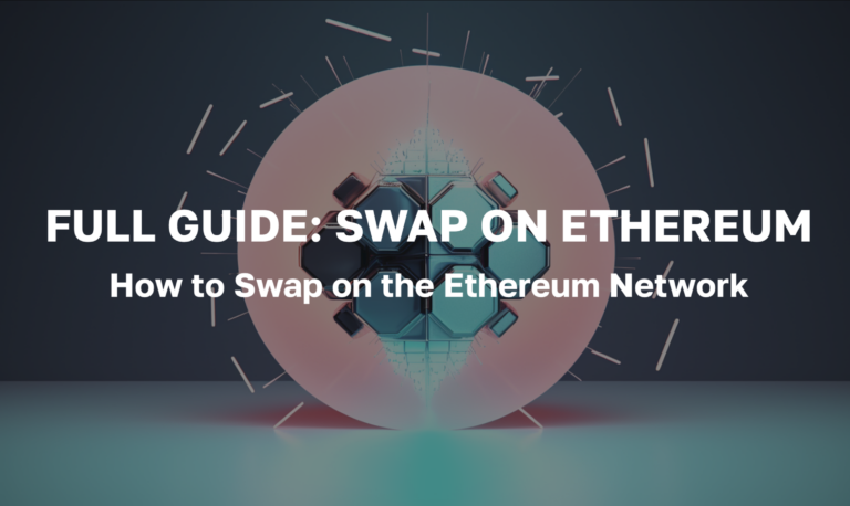Full Guide/ How to Swap on the Ethereum Network